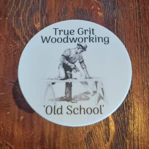 Old School – True Grit Woodworking